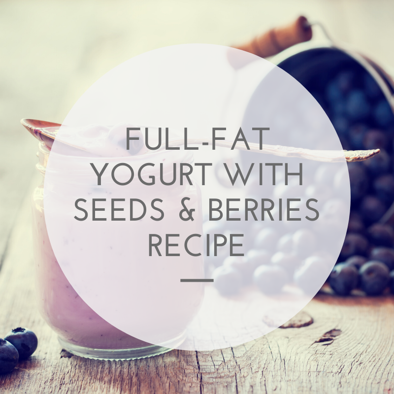 Full-Fat Yogurt with Seeds & Berries recipe